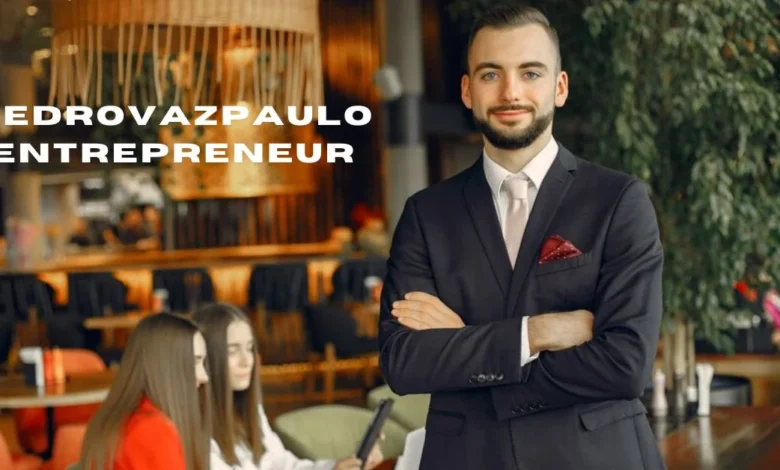 Pedrovazpaulo Entrepreneur