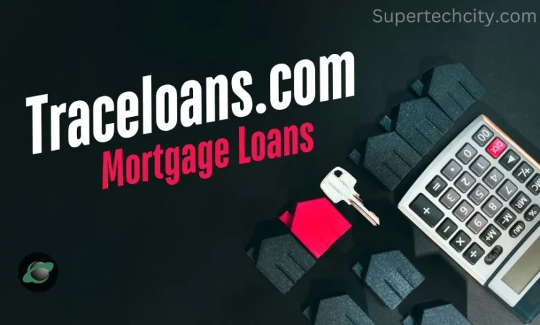 Traceloans.com Mortgage Loans